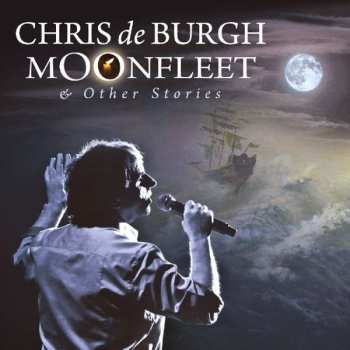 Album Chris de Burgh: Moonfleet & Other Stories