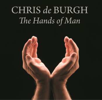 Album Chris de Burgh: The Hands Of Man