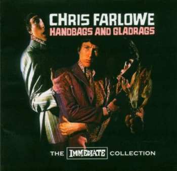 Album Chris Farlowe: Handbags And Gladrags - The Immediate Collection