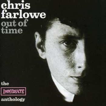 Album Chris Farlowe: Out Of Time - The Immediate Anthology
