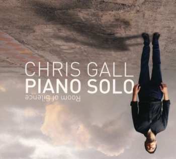 Album Chris Gall: Room Of Silence