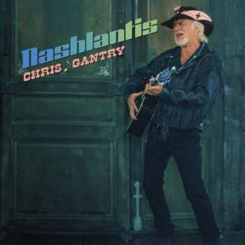 Album Chris Gantry: Nashlantis