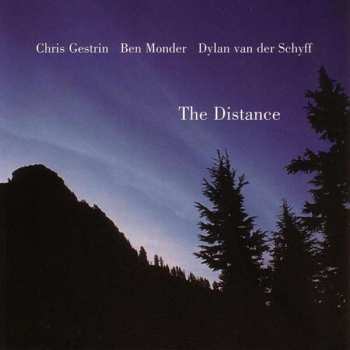 Album Chris Gestrin / Ben Monder / Dylan Van Der Schyff: The Distance