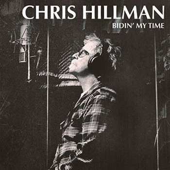 LP Chris Hillman: Bidin' My Time 137485