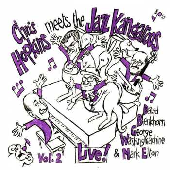 Album Chris Hopkins: Chris Hopkins Meets The Jazz Kangaroos Vol. 2: Live!
