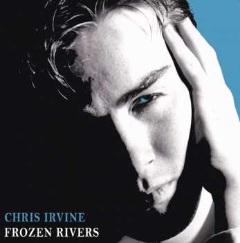 Album Chris Irvine: Frozen Rivers