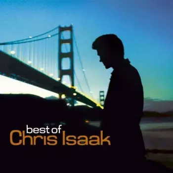 Chris Isaak: Best Of Chris Isaak