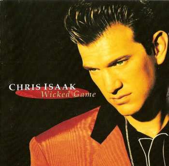 Album Chris Isaak: Wicked Game