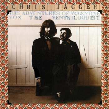 Album Chris Jagger: The Adventures Of Valentine Vox The Ventriloquist