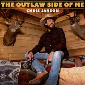 Album Chris Janson: The Outlaw Side Of Me