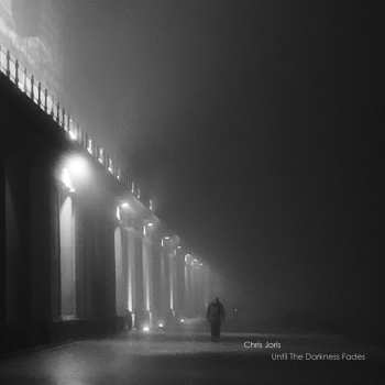 Album Chris Joris: Until The Darkness Fades