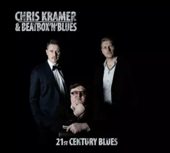 Chris Kramer: 21st Century Blues