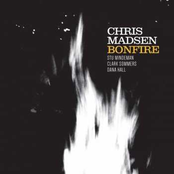 Album Chris Madsen: Bonfire