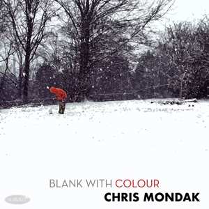 Album Chris Mondak: Blank With Colour