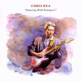 LP Chris Rea: Dancing With Strangers 430920