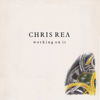 Album Chris Rea: Working On It
