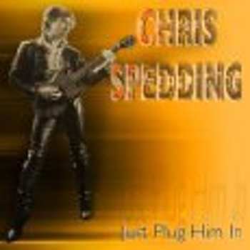 CD Chris Spedding: Just Plug Him In!