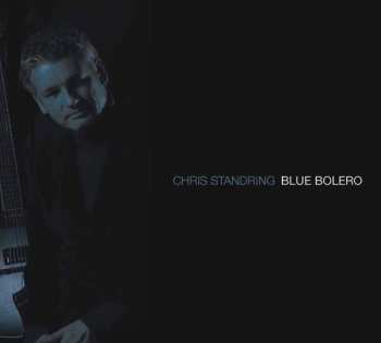 Album Chris Standring: Blue Bolero