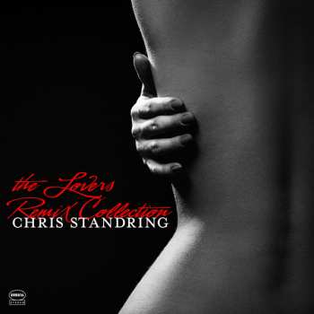Album Chris Standring: Lovers Remix Collection