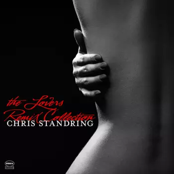Chris Standring: Lovers Remix Collection