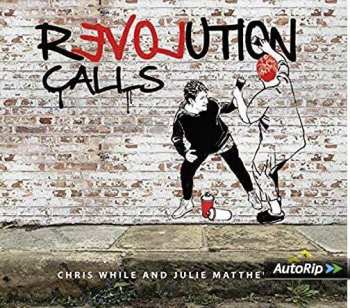 Album Chris While & Julie Matthews: Revolution Calls