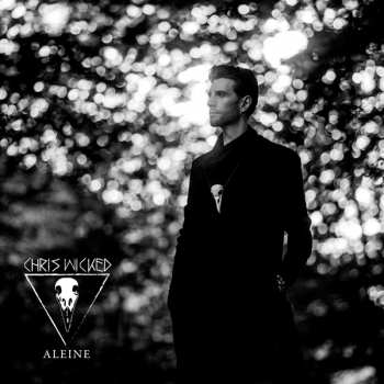 Album Chris Wicked: Aleine