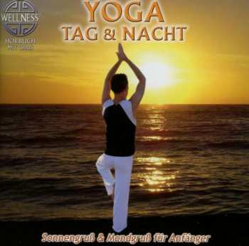 Album Chris: Yoga Tag & Nacht: Sonnengruß & Mondgruß Für Anfänger