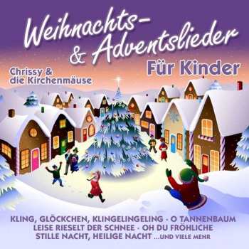 Album Chrissy & Die Kirchenmäuse: Weihnachts-und Adventslieder Für Kinder