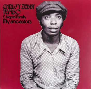 LP Chrissy Zebby Tembo: My Ancestors 481415