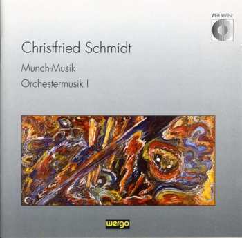 Album Christfried Schmidt: Munch - Musik