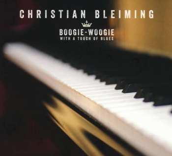 Album Christian Bleiming: Boogie - Woogie With A Touch Of Blues