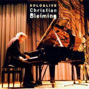 CD Christian Bleiming: Solo & Live 521122