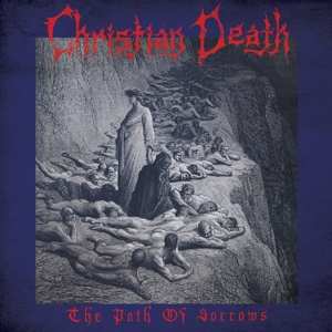 Album Christian Death featuring Rozz Williams: The Path Of Sorrows