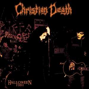 LP Christian Death: Halloween - Live October 31, 1981 LTD | CLR 453793