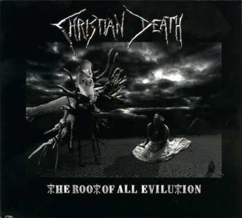 Album Christian Death: The Root Of All Evilution