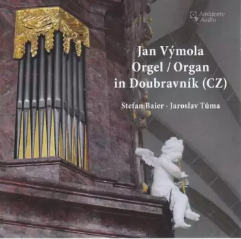 Stefan Baier & Jaroslav Tuma - Orgel In Doubravnik
