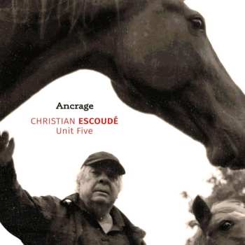 Album Christian Escoudé: Ancrage