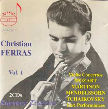 Album Christian Ferras: Vol.1: Violin Concertos. Live Performances