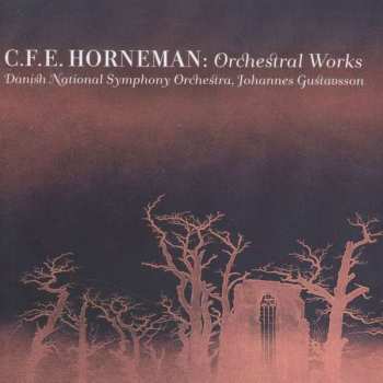 Album Christian Frederik Emil Horneman: Orchesterwerke
