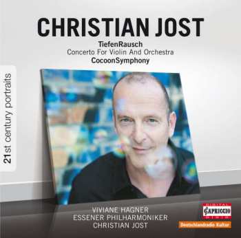 Album Christian Jost: TiefenRausch, Konzert Für Violine Und Orchester - CocoonSymphony