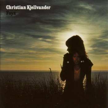 Album Christian Kjellvander: Faya
