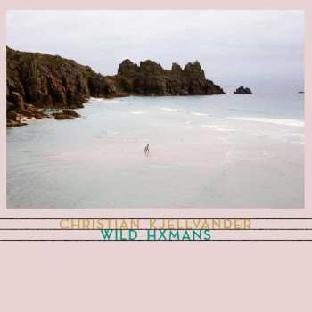 CD Christian Kjellvander: Wild Hxmans 365931