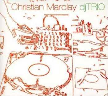 CD Christian Marclay: djTRIO