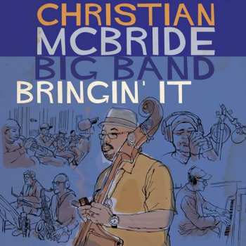 Album Christian McBride Big Band: Bringin' It