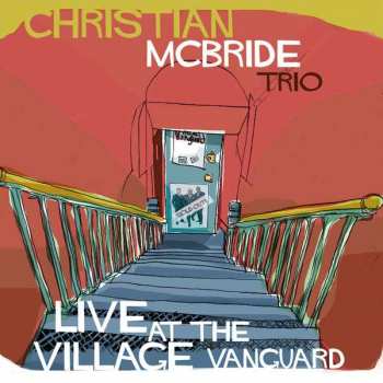 CD Christian McBride Trio: Live At The Village Vanguard 190597