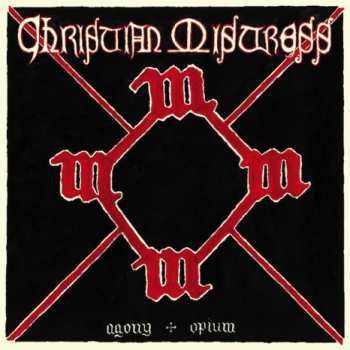 Album Christian Mistress: Agony & Opium