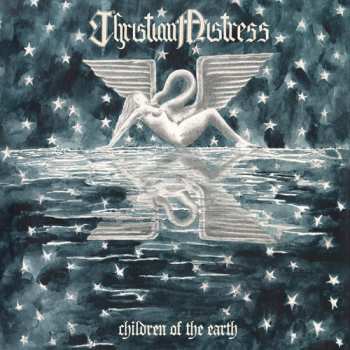 Album Christian Mistress: Children Of The Earth
