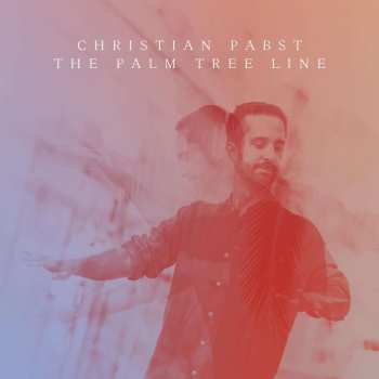 Album Christian Pabst: Palm Tree Line