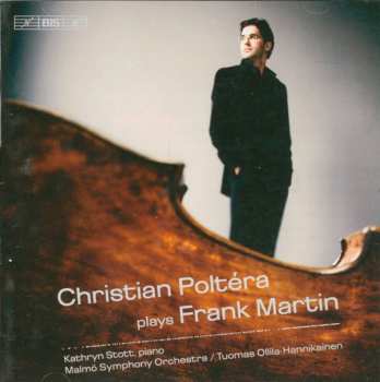 Album Christian Poltéra: Christian Poltéra plays Frank Martin