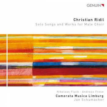 CD Christian Ridil: Solo Songs And Works For Male Choir 403826
